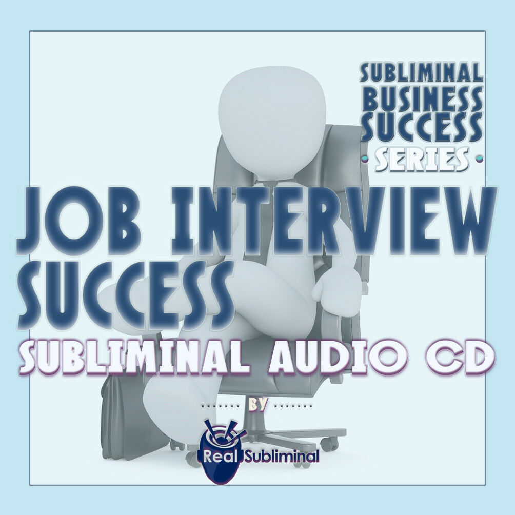 Subliminal Business Success Series: Job Interview Success Subliminal Audio Cd