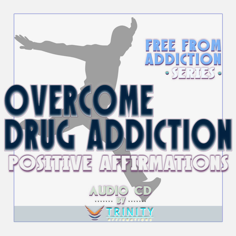 Free From Addiction Series: Overcome Drug Addiction Affirmations Audio Cd