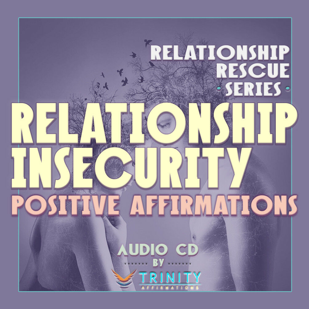Relationship Rescue Series: Relationship Insecurity Affirmations Audio Cd